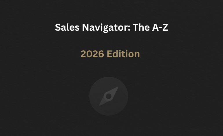 Sales Navigator - The A-Z